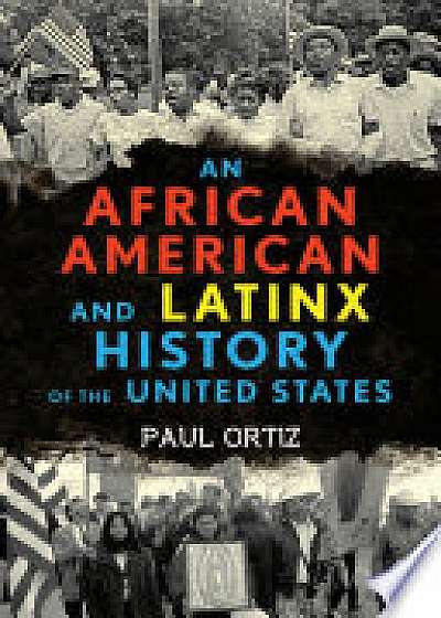 African American and Latinx History of the United States
