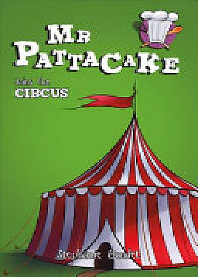 Mr Pattacake Joins the Circus