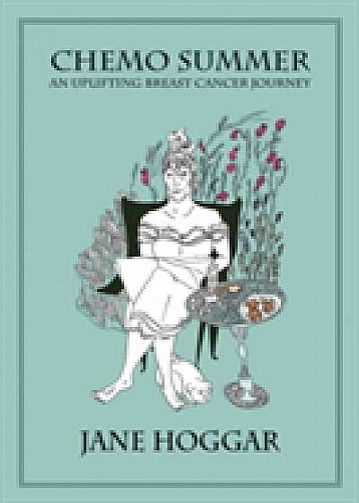 Chemo Summer - A Breast Cancer Journey