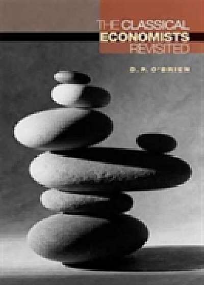 Coperta cărții The Classical Economists Revisited de D. P. O'brien