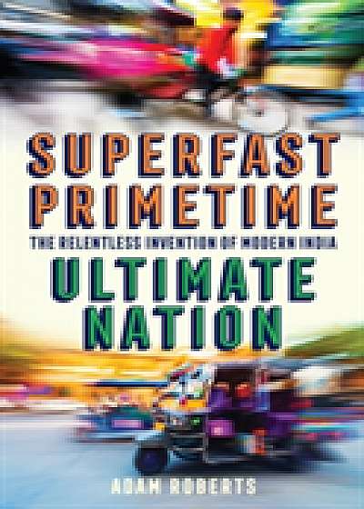 Superfast, Primetime, Ultimate Nation