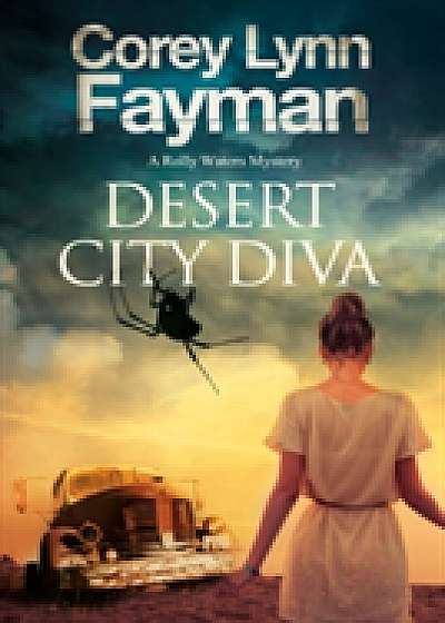 Coperta cărții Desert City Diva de Corey Lynn Fayman