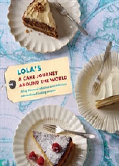 LOLA'S: A Cake Journey Around the World