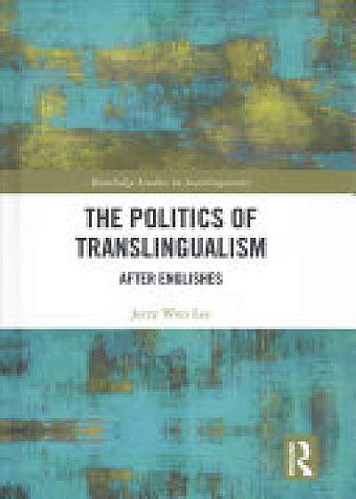 Coperta cărții The Politics of Translingualism