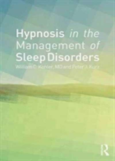 Coperta cărții Hypnosis in the Management of Sleep Disorders