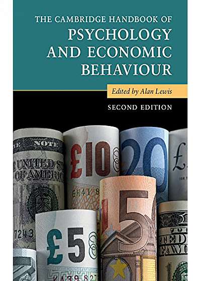 The Cambridge Handbook of Psychology and Economic Behaviour