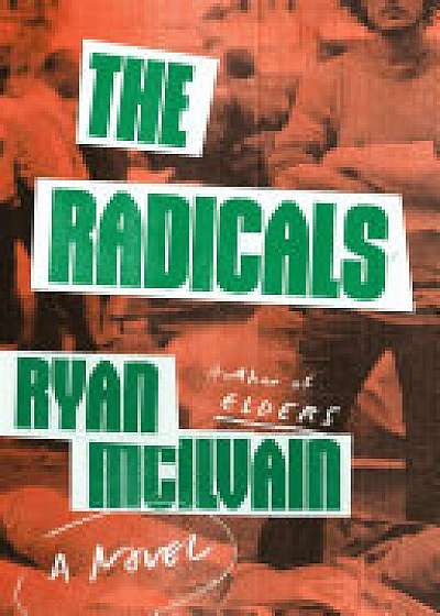 Coperta cărții The Radicals de Ryan Mcilvain