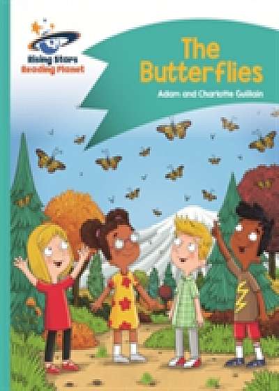 Reading Planet - The Butterflies - Turquoise: Comet Street Kids