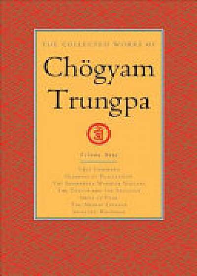 The Collected Works Of Chogyam Trungpa, Volume 9