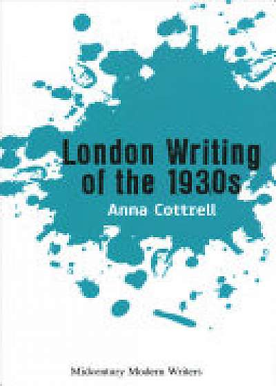 London Writing of the 1930s