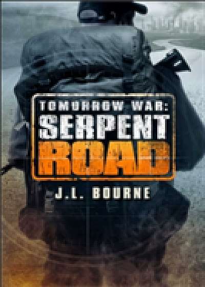 Tomorrow War: Serpent Road