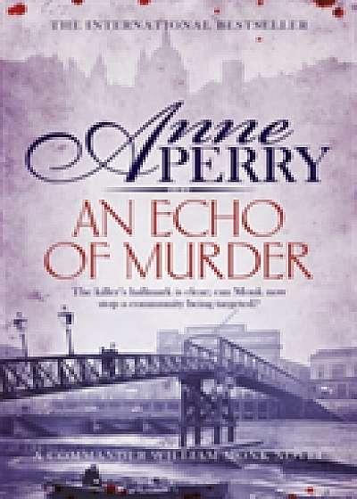 An Echo of Murder (William Monk Mystery, Book 23)