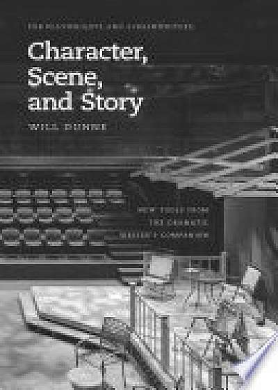 Character, Scene, and Story