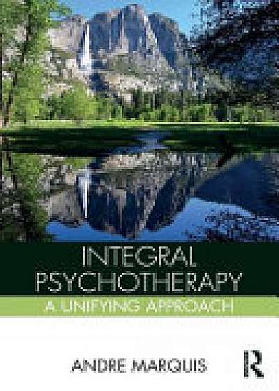 Coperta cărții Integral Psychotherapy