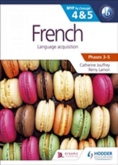 Coperta cărții French for the IB MYP 4 & 5 (Phases 3-5)
