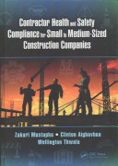 Coperta cărții Contractor Health and Safety Compliance for Small to Medium-Sized Construction Companies