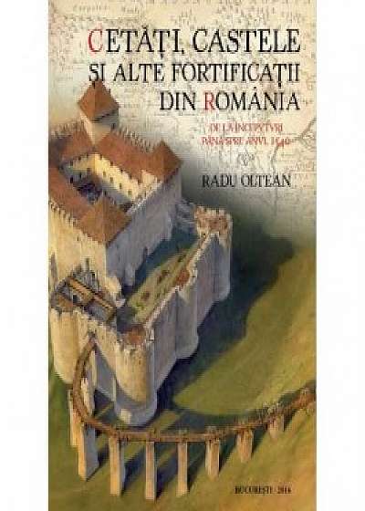 Cetati, castele si alte fortificatii din Romania