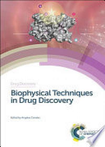 Biophysical Techniques in Drug Discovery