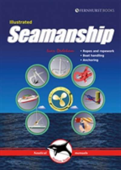Illustrated Seamanship - Ropes and ropework, Boat handling, Anchoring 2e