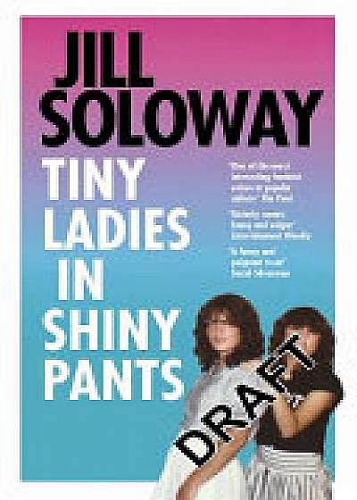 Tiny Ladies in Shiny Pants