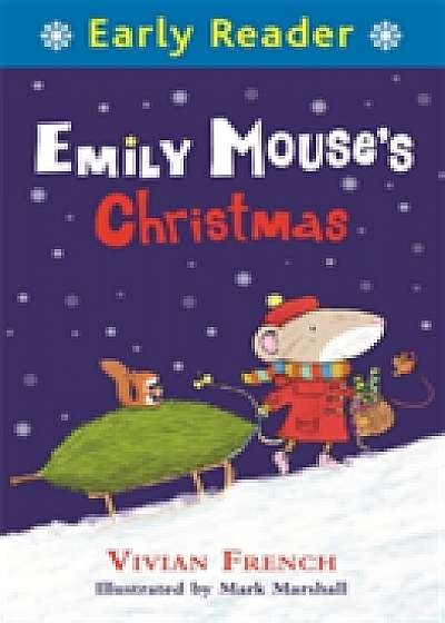 Early Reader: Emily Mouse's Christmas