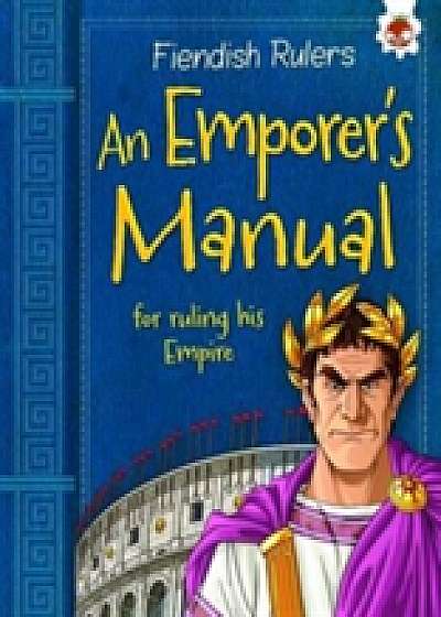 An Emperor's Manual for Ruling His Empire