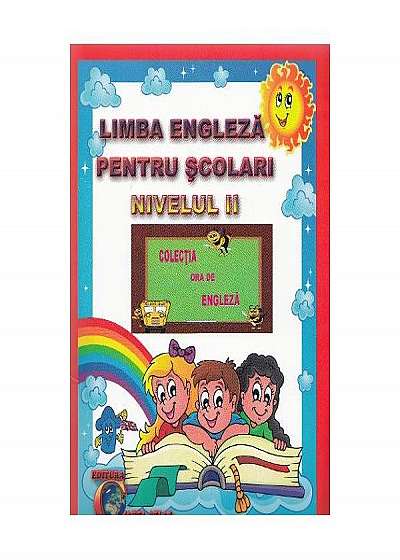 Limba engleza pentru scolari - Nivelul II