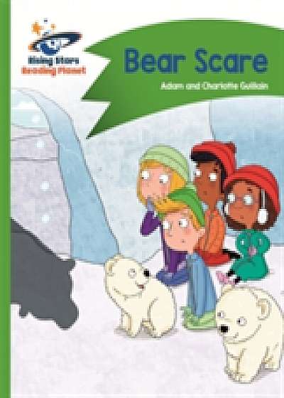 Reading Planet - Bear Scare - Green: Comet Street Kids