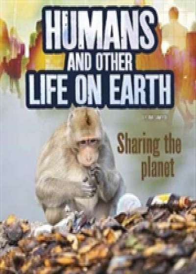 Humans and Other Life on Earth