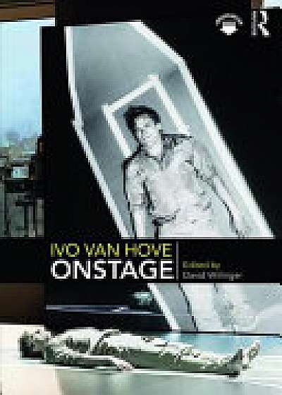 Coperta cărții Ivo van Hove Onstage