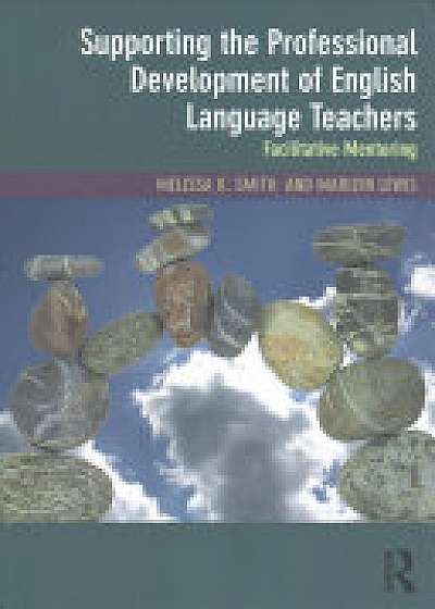 Coperta cărții Supporting the Professional Development of English Language Teachers