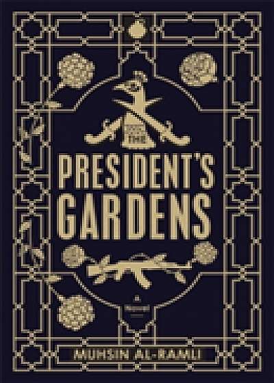 The President's Gardens