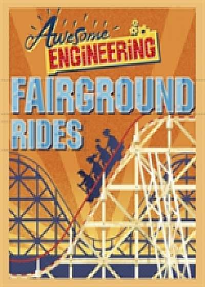 Awesome Engineering: Fairground Rides