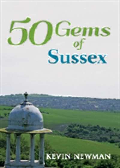 50 Gems of Sussex