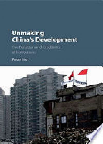 Coperta cărții Unmaking China's Development