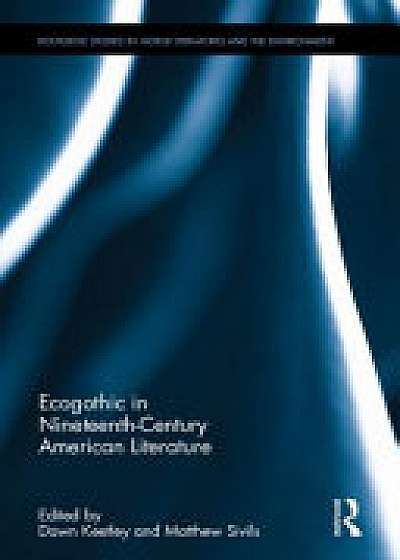 Coperta cărții Ecogothic in Nineteenth-Century American Literature