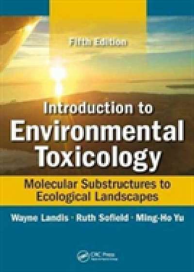Coperta cărții Introduction to Environmental Toxicology de Ming Ho Yu