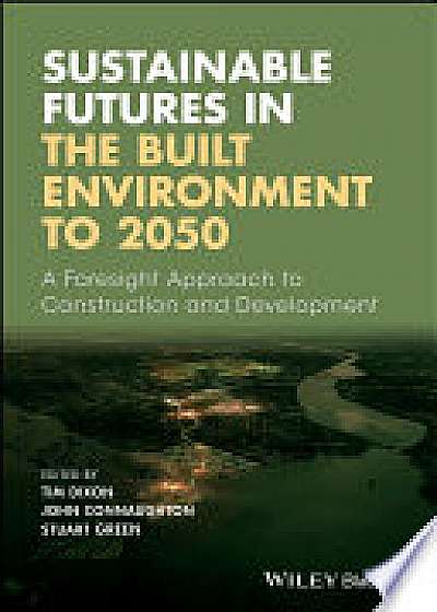 Sustainable Futures in the Built Environment to 2050