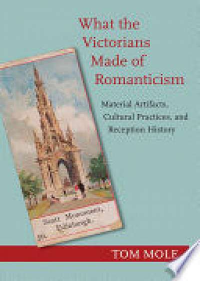 What the Victorians Made of Romanticism