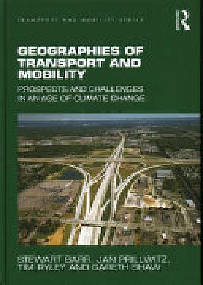 Geographies of Transport and Mobility