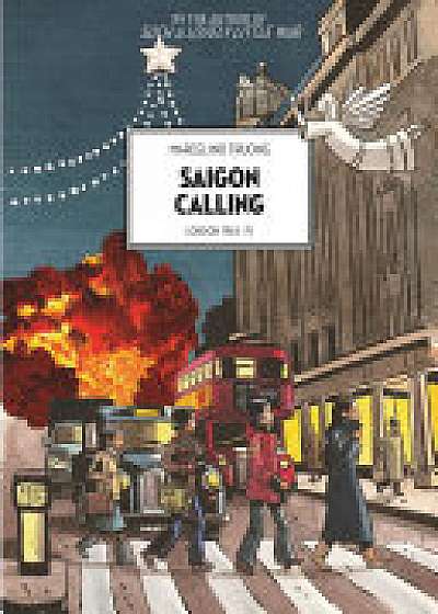 Saigon Calling: London 1963-75