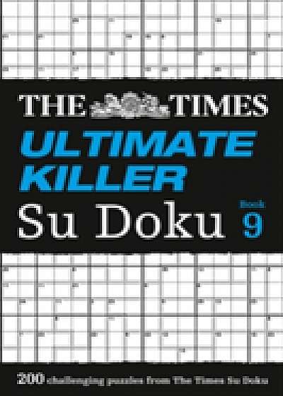 The Times Ultimate Killer Su Doku Book 9