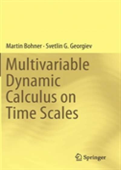 Multivariable Dynamic Calculus on Time Scales