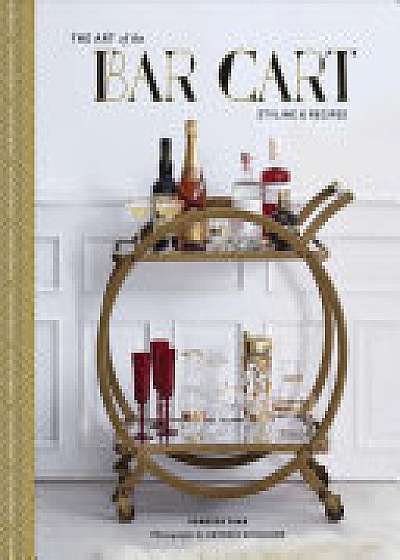 The Art of the Bar Cart