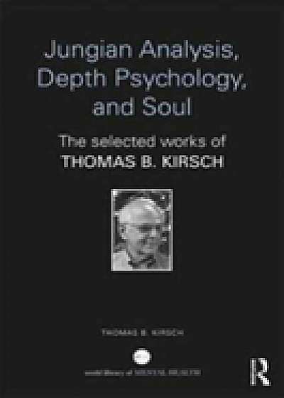 Jungian Analysis, Depth Psychology, and Soul