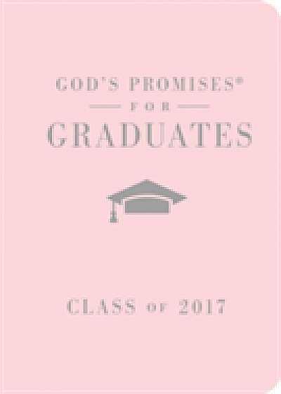 God's Promises for Graduates: Class of 2017 - Pink