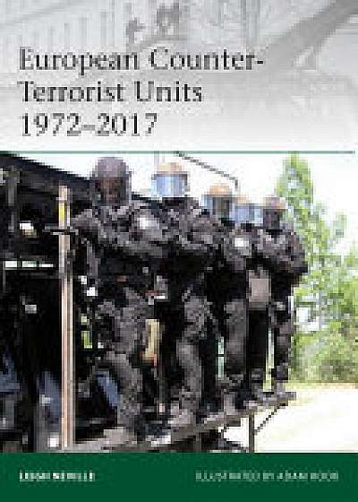 European Counter-Terrorist Units 1972-2017