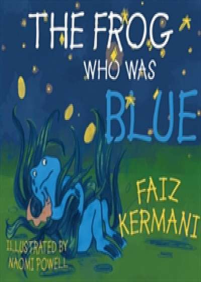 The Frog Who Was Blue