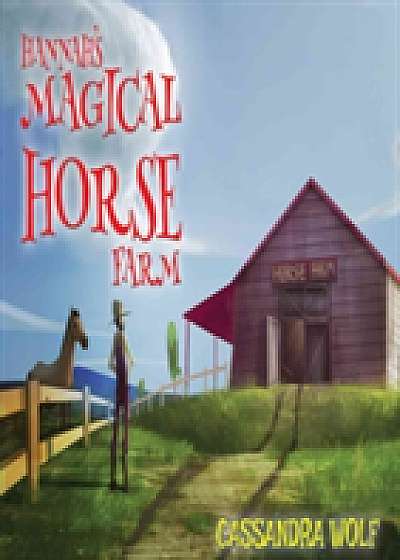 Hannah's Magical Horse Farm