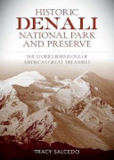 Historic Denali National Park and Preserve